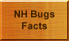 NH Bug Facts